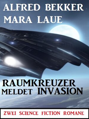 cover image of Raumkreuzer meldet Invasion